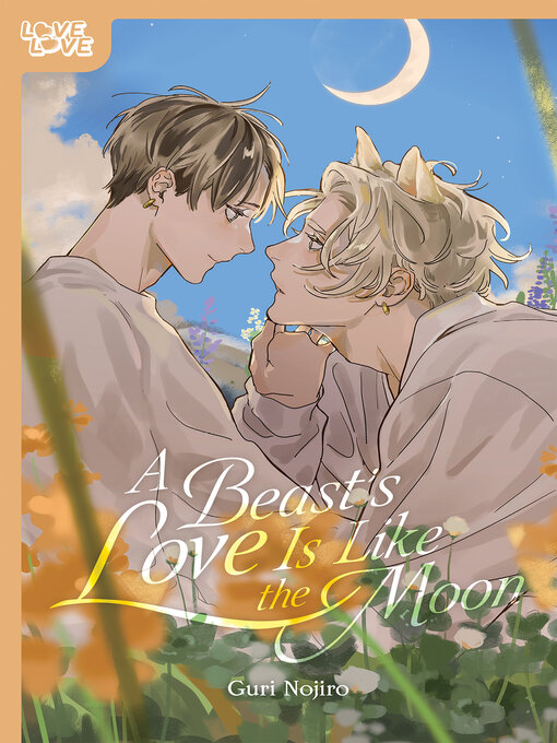 Title details for A Beast's Love Is Like the Moon by Guri Nojiro - Available